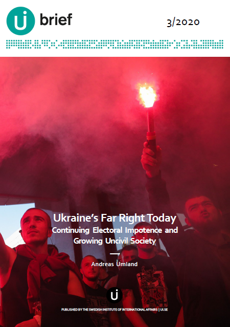 Ukraine’s Far Right Today - Continuing Electoral Impotence and  Growing Uncivil Society